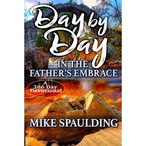 Day By Day In The Father's Embrace