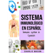 Sistema Inmunológico En Español/ Immune System In Spanish: Aumenta el sistema inmunológico, cura tu intestino y limpia tu cuerpo de forma natural
