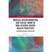 Medical Misinformation and Social Harm in Non-Science Based Health Practices: A Multidisciplinary Perspective