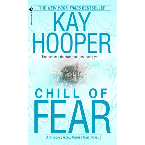 Chill of Fear: A Bishop/Special Crimes Unit Novel
