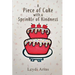 A Piece of Cake with a Sprinkle of Kindness