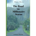 Money Moves: The Road to Millionaire Status