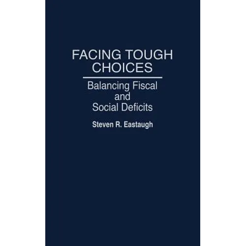 Facing Tough Choices: Balancing Fiscal and Social Deficits