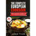 The Complete European Cookbook: 4 books in 1: Over 300 Recipes for Preparing At Home Classic Italian French Polish And Spanish Dishes