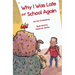 Why I Was Late for School Again