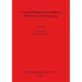 Current Research in Chinese Pleistocene Archaeology