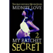 My Ratchet Secret 2: The Ratchetness Never Stops