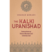 The Kalki Upanishad: Instructions on How to Become God Given by God