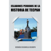 Eslabones Perdidos de La Historia de Tecpan