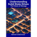 Understanding Solid State Drives: The Future of Storage