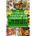 The Ultimate Vegetarian Cookbook for Diabetes Management: Easy, Fast, Delicious, Nourishing and Healthy Homemade Vegetarian Recipes for Diabetic Manag