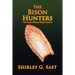 The Bison Hunters: The Paleo-Indian Series: Folsom
