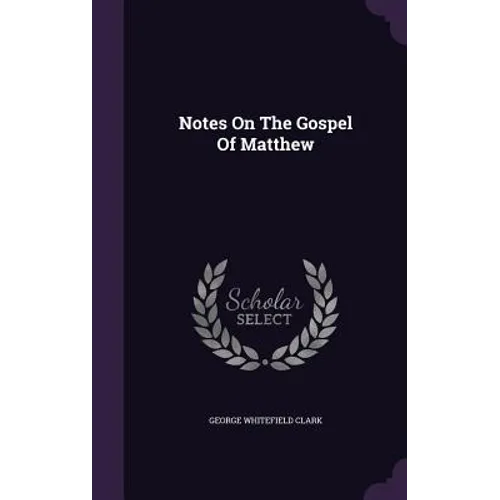 Notes On The Gospel Of Matthew