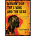 Memento of the Living and the Dead: A First-Person Account of Church, Violence, and Resistance in Latin America