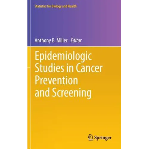 Epidemiologic Studies in Cancer Prevention and Screening