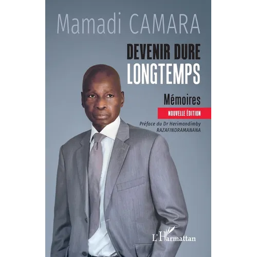 Devenir dure longtemps: Mémoires