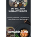 Eat Well with Ulcerative Colitis: Cooking Delicious, Easy Meals for Ulcerative Colitis Management