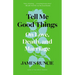 Tell Me Good Things: On Love, Death, and Marriage