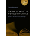 Jewish Meaning in a World of Choice: Studies in Tradition and Modernity Volume 9