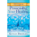 90 Days to Possessing Your Healing