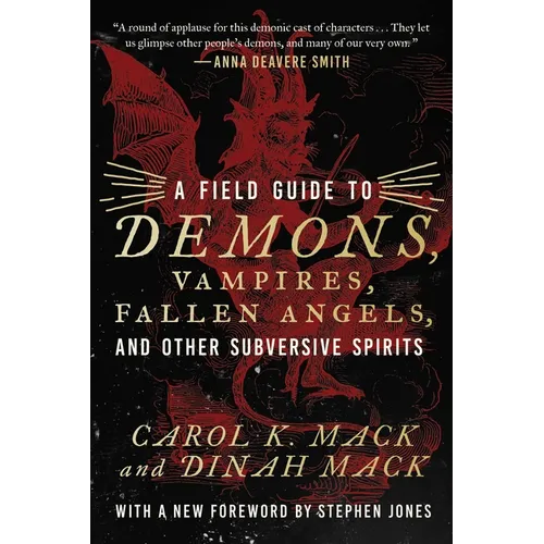 A Field Guide to Demons, Vampires, Fallen Angels Other Subversive Spirits