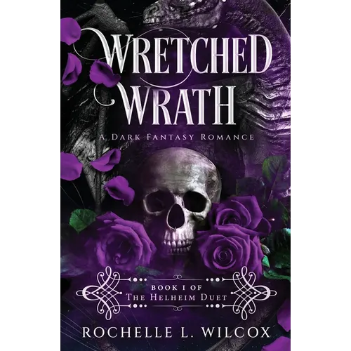 Wretched Wrath, A Dark Fantasy Romance