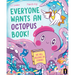 Everyone Wants an Octopus Book!: We All Belong in Stories