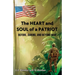 The HEART and SOUL of a PATRIOT - Before, During, and Beyond War