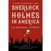 Sherlock Holmes in America: 14 Original Stories