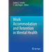 Work Accommodation and Retention in Mental Health