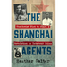 The Shanghai Agents: The Soviet Plot to Start a Revolution in Interwar China