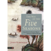 The Way of the Five Seasons: Living with the Five Elements for Physical, Emotional, and Spiritual Harmony
