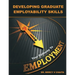 Developing Graduate Employability Skills: Your Pathway to Employment
