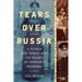 Tears Over Russia: A Search for Family and the Legacy of Ukraine's Pogroms