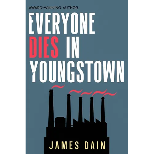 Everyone Dies in Youngstown: A Gripping Suspense Thriller