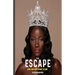 The Escape: How I Ran from Shame to Fame