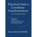 Practical guide to coordinate transformations: Part I: Euclidian Space