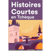 Histoires Courtes en Tchèque: Apprendre l'Tchèque facilement en lisant des histoires courtes