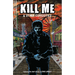 Kill Me and Other Curiosities