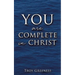YOU are COMPLETE in CHRIST