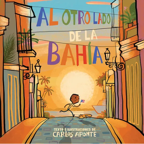 Al Otro Lado de la Bahía / Across the Bay