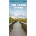 Colorado Day Hikes: A Folding Guide to Easy & Accessible Trails