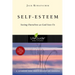 Self-Esteem: Seeing Ourselves as God Sees Us