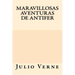 Maravillosas Aventuras de Antifer (Spanish Edition)