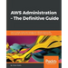 AWS Administration - The Definitive Guide