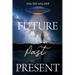 Future Past Present