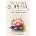 The Gospel of Sophia: A Modern Path of Initiation