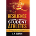 Resilience for Student Athletes: Empowering Student Athletes to Soar Beyond Adversity