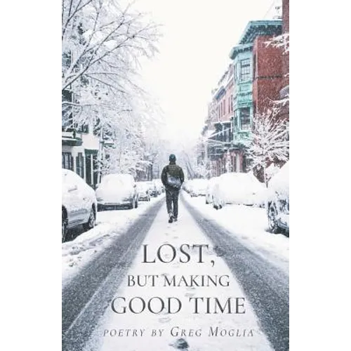Lost But Making Good Time