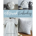 Whitework Embroidery: Learn the Stitches Plus 30 Step-By-Step Projects